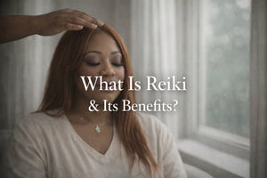 What Is Reiki and Its Benefits?